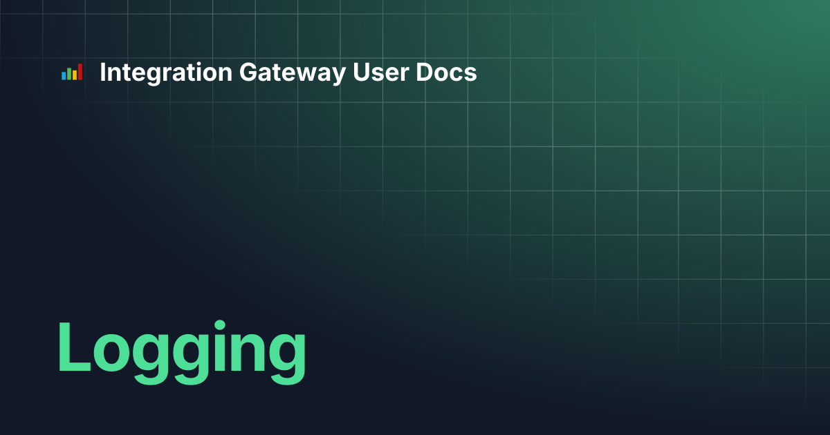 Logging | Integration Gateway User Docs